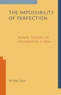 The Impossibility of Perfection
