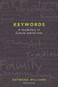 Keywords: A Vocabulary of Culture and Society