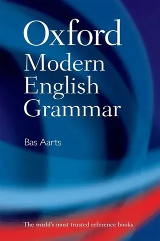 Oxford Modern English Grammar
