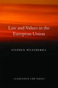 Law and Values in the European Union