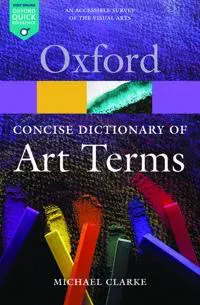 The Concise Oxford Dictionary of Art Terms