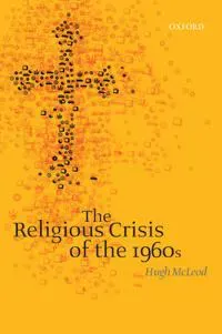The Religious Crisis of the 1960s