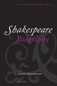Shakespeare and Biography