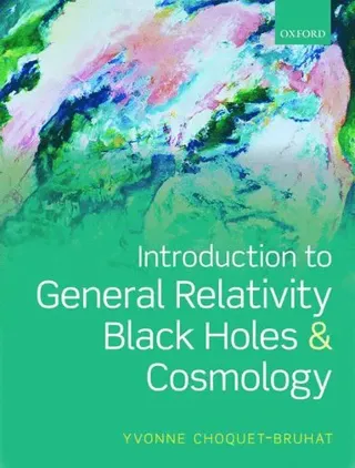 Introduction to General Relativity, Black Holes, and Cosmology