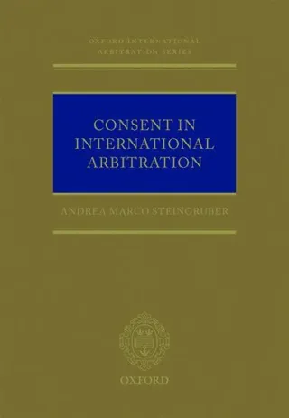 Consent in International Arbitration