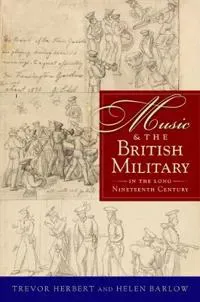 Music & the British Military in the Long Nineteenth Century