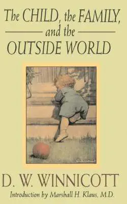 The Child, the Family, and the Outside World