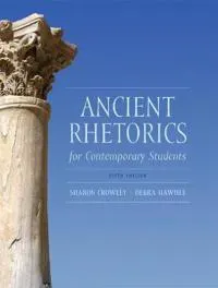 Ancient Rhetorics for Contemporary Students
