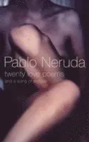 Twenty Love Poems and a Song of Despair