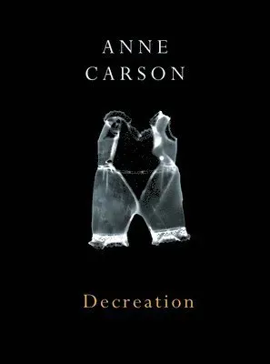 Decreation