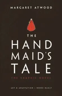 The Handmaid's Tale (The Graphic Novel)