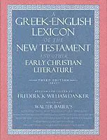A Greek-English Lexicon of the New Testament and Other Early Christian Literature