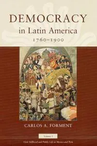 Democracy in Latin America, 1760-1900