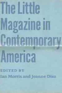 The Little Magazine in Contemporary America