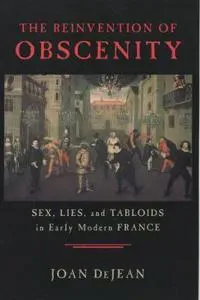 The Reinvention of Obscenity