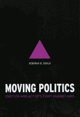 Moving Politics – Emotion and ACT UP`s Fight against AIDS