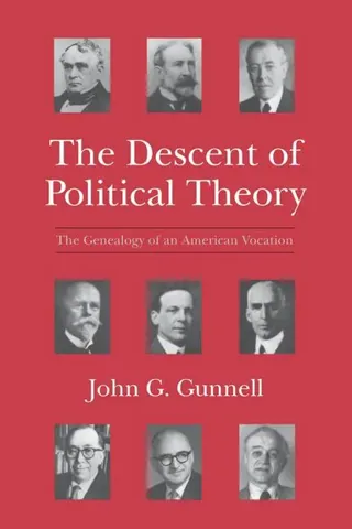 The Descent of Political Theory