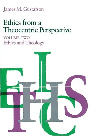 Ethics from a Theocentric Perspective, Volume 2
