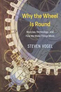 Why the Wheel is Round