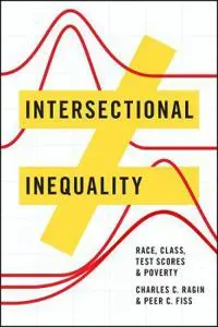 Intersectional Inequality – Race, Class, Test Scores, and Poverty