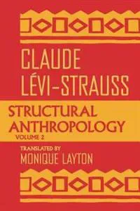 Structural Anthropology, Volume 2