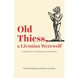 Old Thiess, a Livonian Werewolf