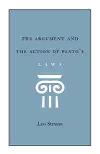 The Argument and the Action of Plato's Laws