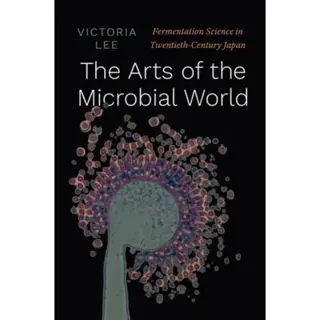 The Arts of the Microbial World