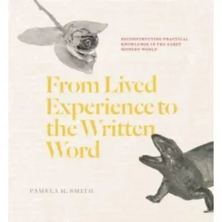 From Lived Experience to the Written Word