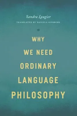 Why We Need Ordinary Language Philosophy