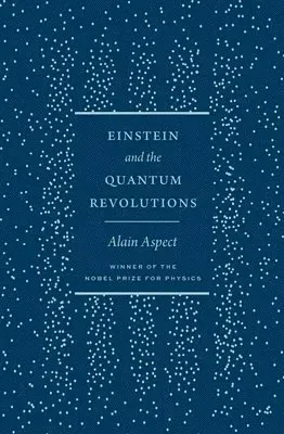 Einstein and the Quantum Revolutions