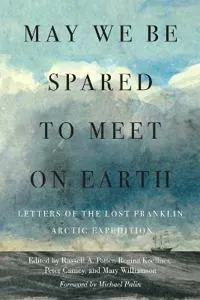 May We Be Spared to Meet on Earth