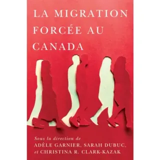 La migration forcee au Canada