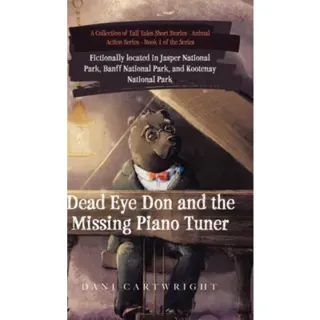 Dead Eye Don and the Missing Piano Tuner
