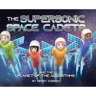 The Supersonic Space Cadets