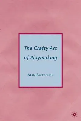 The Crafty Art of Playmaking