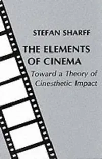 The Elements of Cinema