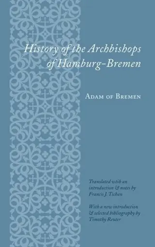 History of the Archbishops of Hamburg-Bremen
