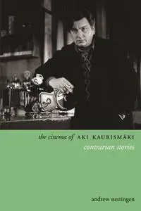 The Cinema of Aki Kaurismäki