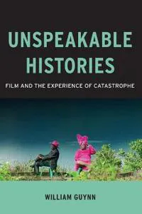 Unspeakable Histories