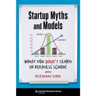 Startup Myths and Models
