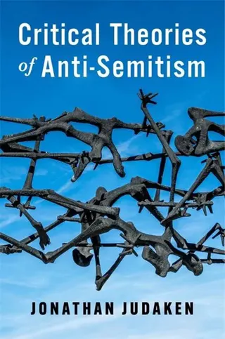 Critical Theories of Anti-Semitism