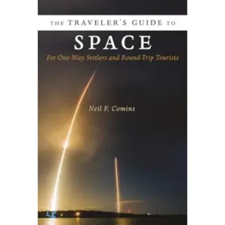 The Traveler's Guide to Space