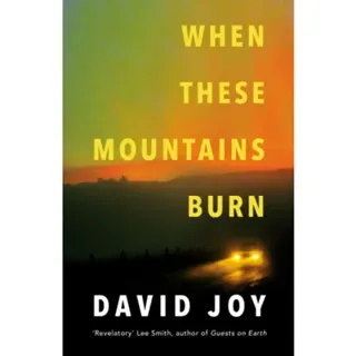 When These Mountains Burn