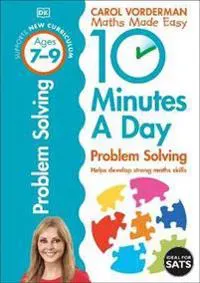 10 Minutes A Day Problem Solving, Ages 7-9 (Key Stage 2)