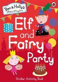 Ben and hollys little kingdom: elf and fairy party