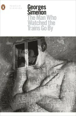 The Man Who Watched the Trains Go by