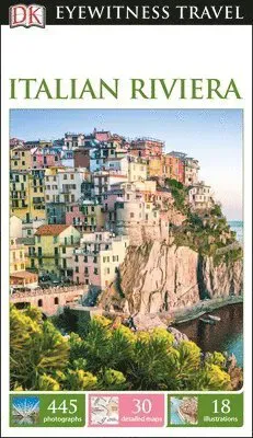 Dk Eyewitness: DK Eyewitness Italian Riviera