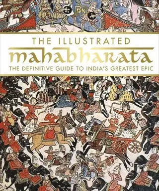 The Illustrated Mahabharata