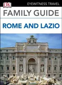 DK Family Guide Rome and Lazio